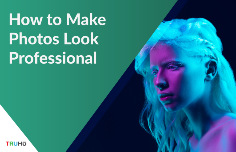 How-to-Make-Photos-Look-Professional