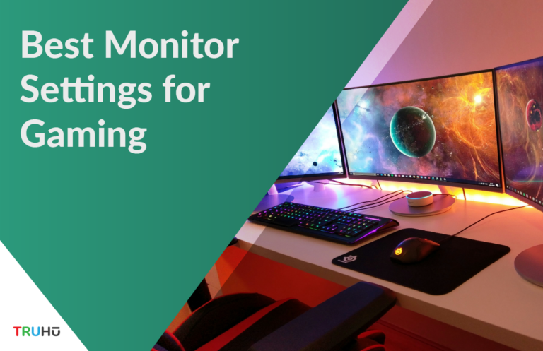 best monitor settings for gmaing